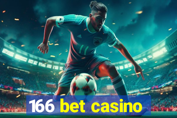 166 bet casino